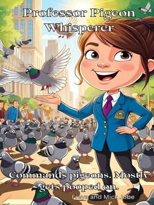 cover image of Professor Pigeon Whisperer